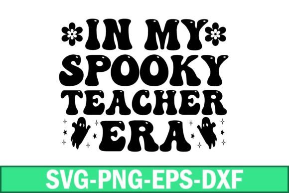 In My Spooky Teacher Era Svg: A Charming Embroidery Design