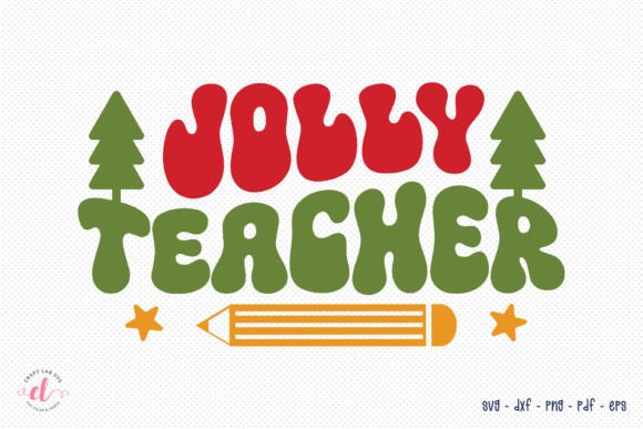 Jolly Teacher Christmas SVG Cut File Review