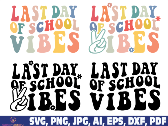 Last Day of School Vibes SVG PNG: A Designer's Review