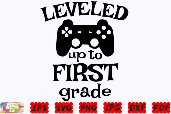 Leveled Up to First Grade SVG School