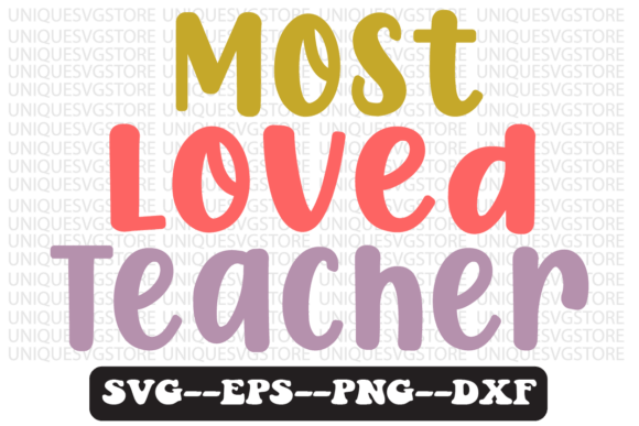 Most Loved Teacher Retro Svg Design