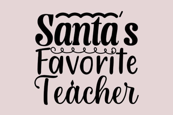 Review: Santa’s Favorite Teacher Christmas Svg