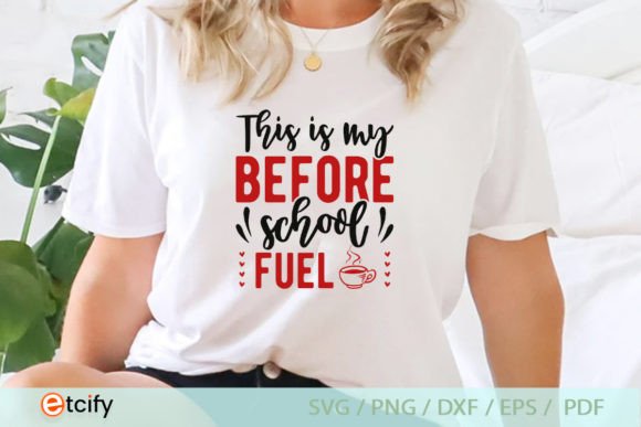 Review: This is My Before School Fuel SVG