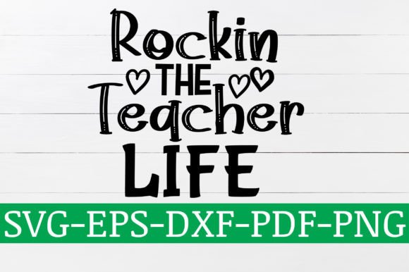Rockin the Teacher Life SVG Design Review